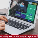 Soi Kèo Thơm Bóng Đá - Cách Nhận Diện Chuẩn Từng Trận