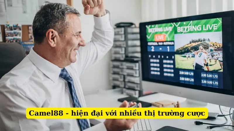 Camel88 - hiện đại với nhiều thị trường cược